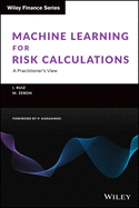 Machine Learning for Risk Calculations: A Practitioner's View