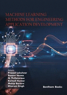 Machine Learning Methods for Engineering Application Development