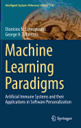 Machine Learning Paradigms: Artificial Immune Systems and Their Applications in Software Personalization