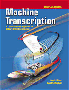 Machine Transcription, Complete Course: A Comprehensive Approach for Today's Office Professional