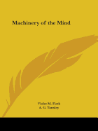 Machinery of the Mind