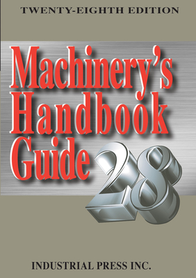 Machinery's Handbook Guide - Oberg, Erik