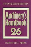 Machinery's Handbook - Industrial Press, and Oberg, Eric