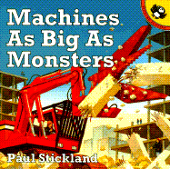Machines as Big as Monsters - Stickland, Paul