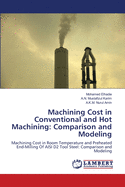 Machining Cost in Conventional and Hot Machining: Comparison and Modeling