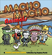 Macho Macho Animals: A Pearls Before Swine Collection Volume 10