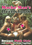 Macho Man's Drinkbook
