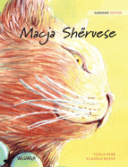 Macja Shruese: Albanian Edition of The Healer Cat