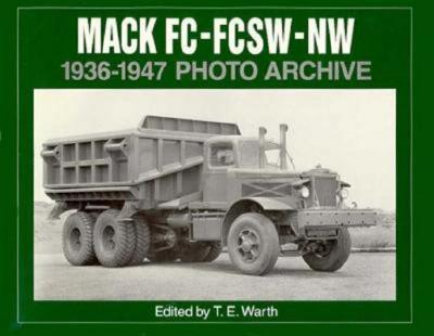 Mack Fc, FCSW and NW 1936-1947 Photo Archive - Warth, T