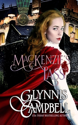 MacKenzie's Lass - Campbell, Glynnis