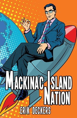 Mackinac Island Nation - Deckers, Erik