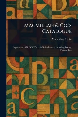 Macmillan & Co.'s Catalogue - Co, MacMillan &