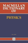 Macmillan Dictionary of Physics