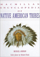 MacMillan Encyclopedia of Native American Tribes