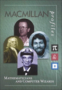 MacMillan Profiles: Mathematics & Computer Wizards (1 Vol.)