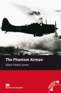 Macmillan Readers Phantom Airman, The Elementary without CD