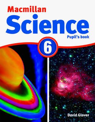 Macmillan Science Level 6 Pupil's Book & CD Rom Pack - Glover, David, and Glover, Penny