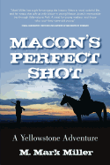 Macon's Perfect Shot: A Yellowstone Adventure