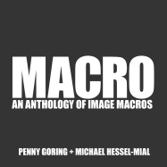 Macro: An Anthology of Image Macros