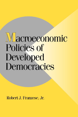 Macroeconomic Policies of Developed Democracies - Franzese, Jr, Robert J.