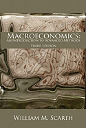 Macroeconomics: An Introduction to Advanced Methods - Scarth, William M