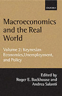 Macroeconomics and the Real World: Volume 2: Keynesian Economics, Unemployment, and Policy - Backhouse, Roger E (Editor), and Salanti, Andrea (Editor)