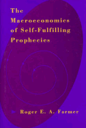 Macroeconomics of Self-Fulfilling Prophecies - Farmer, Roger E a