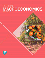 Macroeconomics Plus Mylab Economics with Pearson Etext -- Access Card Package