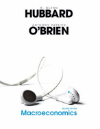 Macroeconomics - O'Brien, Anthony P, and Hubbard, R Glenn, Professor