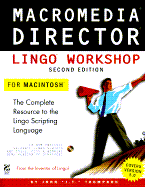 Macromedia Director Lingo Workshop for Macintosh
