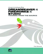 Macromedia Dreamweaver 4 and Fireworks 4 Studio: Training from the Source - Schulze, Patti, and Macromedia, Inc