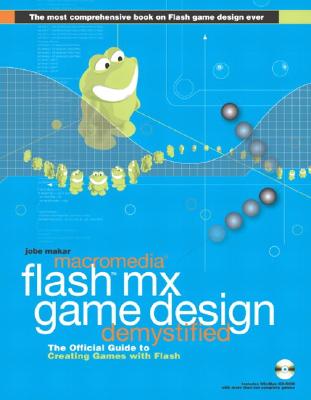 Macromedia Flash MX Game Design Demystified - Makar, Jobe