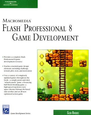 Macromedia Flash Professional 8 Game Development - Rhodes, Glen