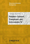 Macromolecular Symposia, No. 203: Polymer-Solvent Complexes and Intercalates IV