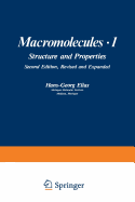 Macromolecules - 1: Volume 1: Structure and Properties