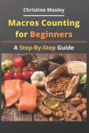 Macros Counting for Beginners: A Step-By-Step Guide