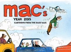 Mac's Year: Cartoons from the Daily Mail 2015