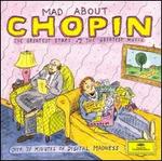 Mad about Chopin