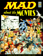 Mad about the Movies: Special Warner Bros Edition - Mad Magazine, and Usual Gang of Idiots (Creator)