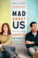 Mad About Us - Oliver, Gary J, and Oliver, Carrie