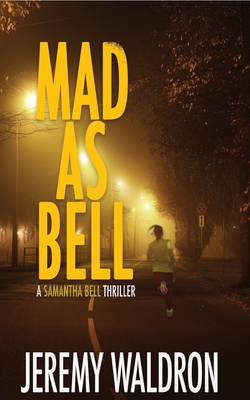 Mad as Bell - Waldron, Jeremy