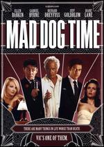 Mad Dog Time - Larry Bishop