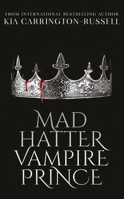 Mad Hatter Vampire Prince - Carrington-Russell, Kia
