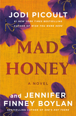 Mad Honey - Jodi Picoult, and Boylan, Jennifer Finney