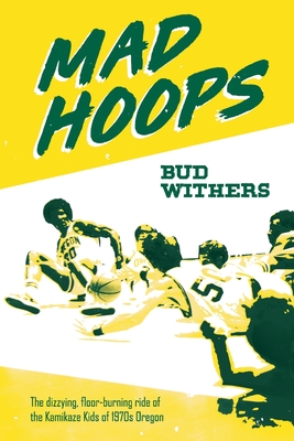 Mad Hoops - Withers, Bud