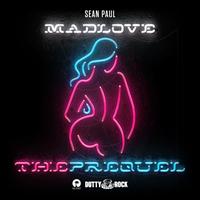 Mad Love: The Prequel - Sean Paul