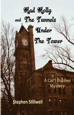 Mad Molly and the Tunnels Under the Tower by Stephen Stillwell: Compare