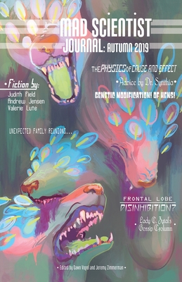 Mad Scientist Journal - Autumn 2019 - Vogel, Dawn (Editor), and Zimmerman, Jeremy (Editor), and Field, Judith