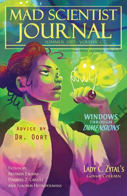 Mad Scientist Journal: Summer 2017 - Vogel, Dawn (Editor), and Zimmerman, Jeremy (Editor), and Eikamp, Rhonda