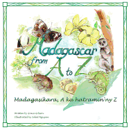 Madagascar from A to Z: Madagasikara, a Ka Hatramin'ny Z